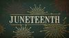 Juneteenth